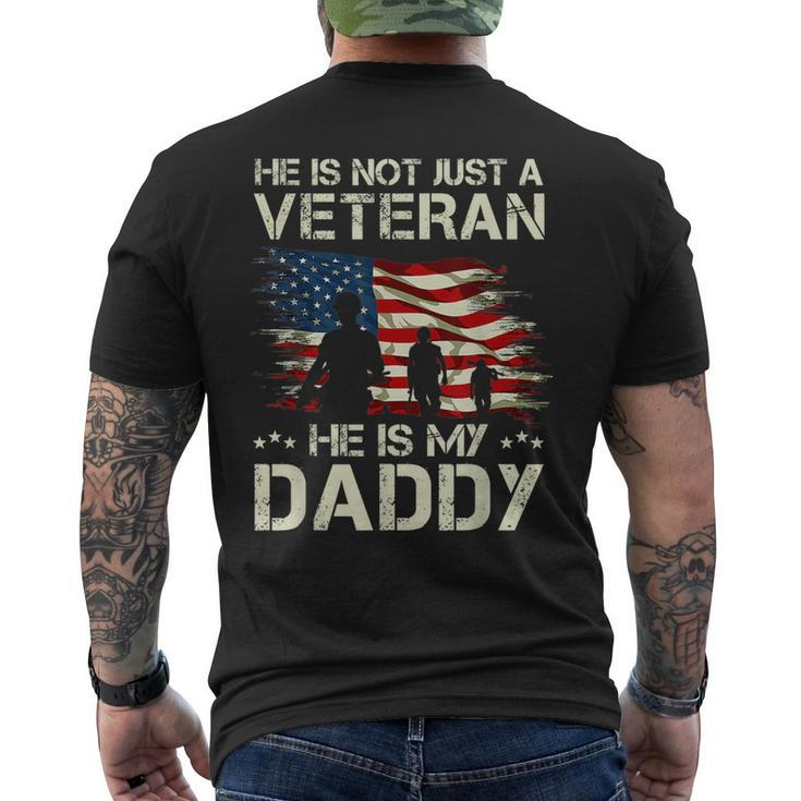 He Is Not Just A Veteran He Is My Daddy Proud Dad Veteran Men's T-shirt Back Print