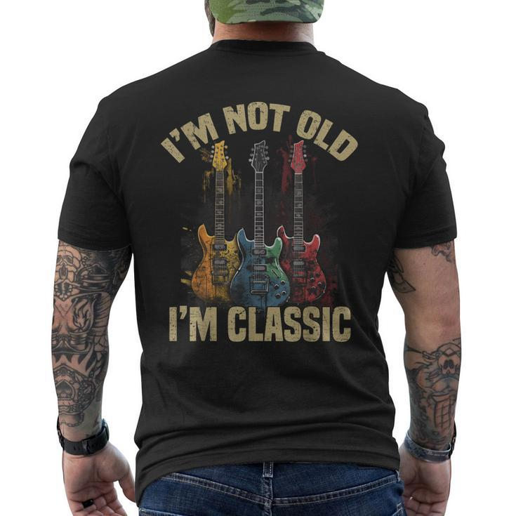 Im Not Old Im A Classic Guitar Guitarist Birthday Men's T-shirt Back Print
