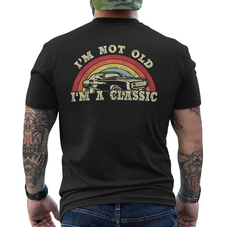 Im Not Old Im A Classic Vintage Car Dad Grandpa Men Men's T-shirt Back Print