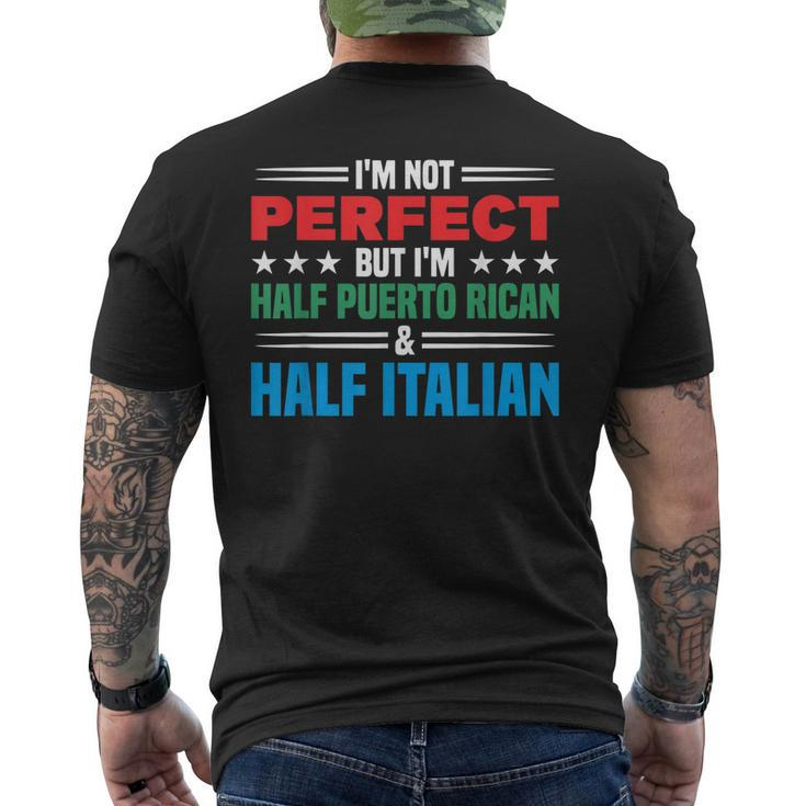 Not Perfect Half Perto Rican & Half Italian Puerto Rican Men's T-shirt Back Print
