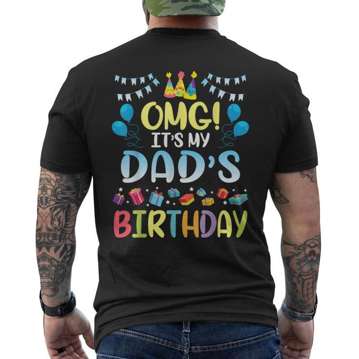 Omg Its My Dads Birthday Happy To Me You Father Daddy Men's T-shirt Back Print