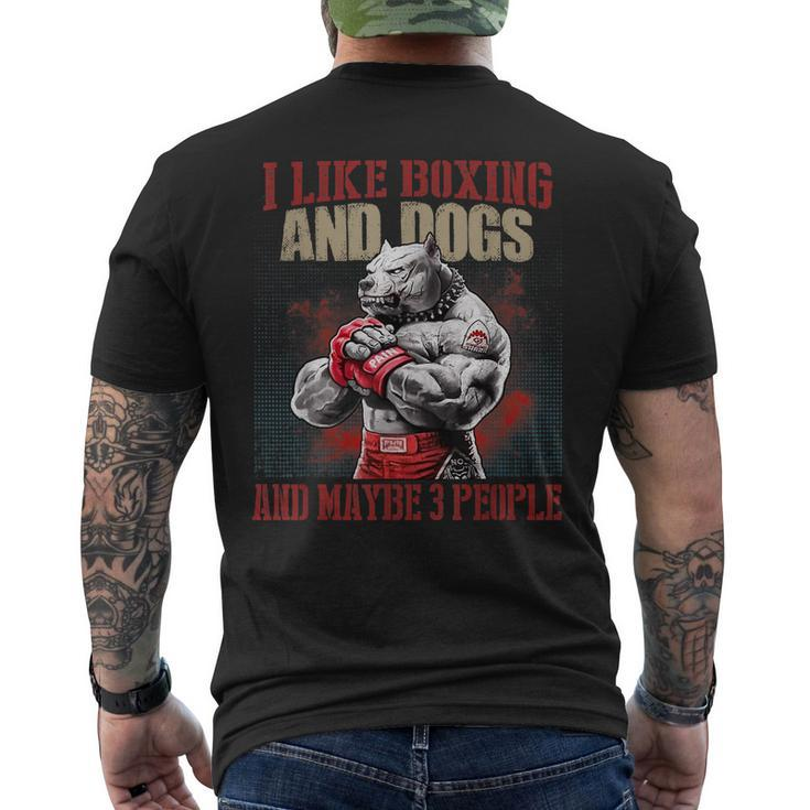Pitbull I Like Boxing And Dog And Maybe 3 People Men's Crewneck Short Sleeve Back Print T-shirt