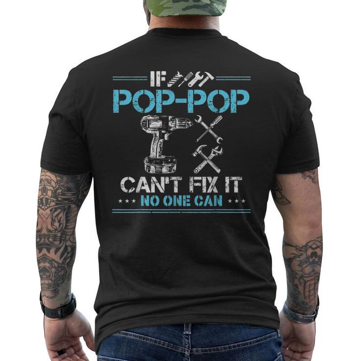 If Pop Pop Cant Fix It No One Can For Fathers Day Dad Men's T-shirt Back Print