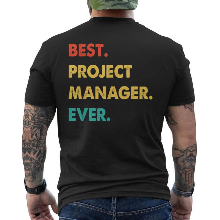 Project Manager Profession Retro Best Project Manager Ever Mens Back Print T-shirt