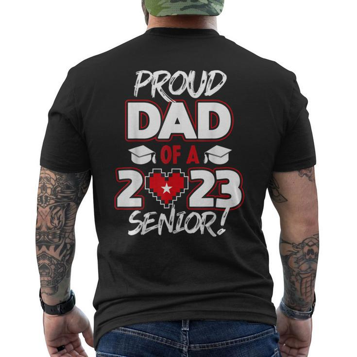 Proud Dad Of A 2023 Senior 2023 Class Of 2023 Senior Year Men's Back Print T-shirt