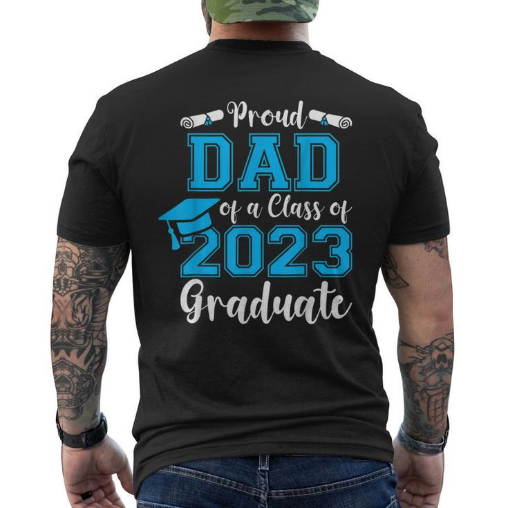 Proud Dad Of A Class Of 2023 Graduate Senior 23 Graduation Men's Back Print T-shirt
