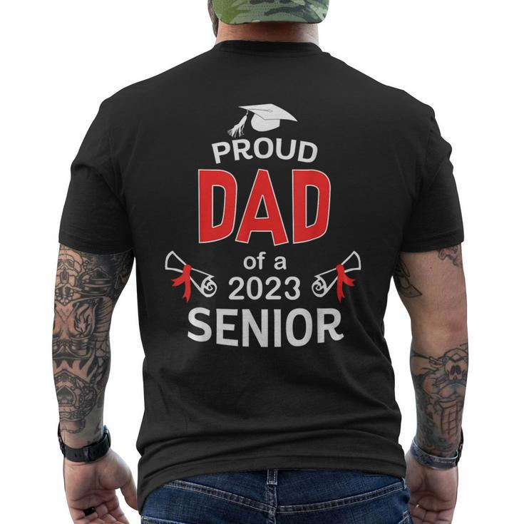Proud Dad Of A 2023 Senior  Graduation 2023 Daddy Gift Mens Back Print T-shirt