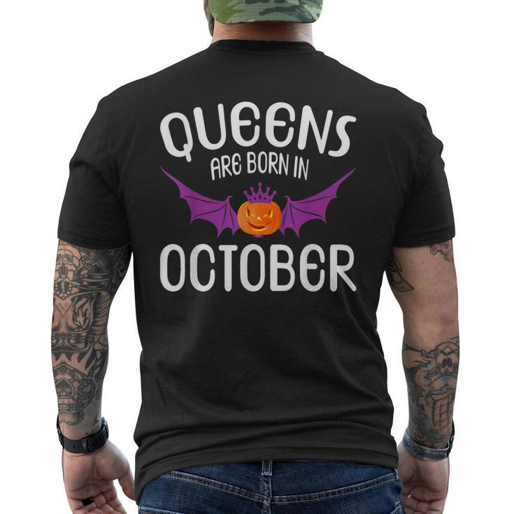 Queens Are Born In October Halloween Birthdays Men's Back Print T-shirt