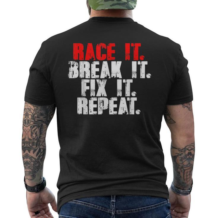 Race It Break It Fix It Repeat Rc Car Truck Racing Mechanic Mens Back Print T-shirt