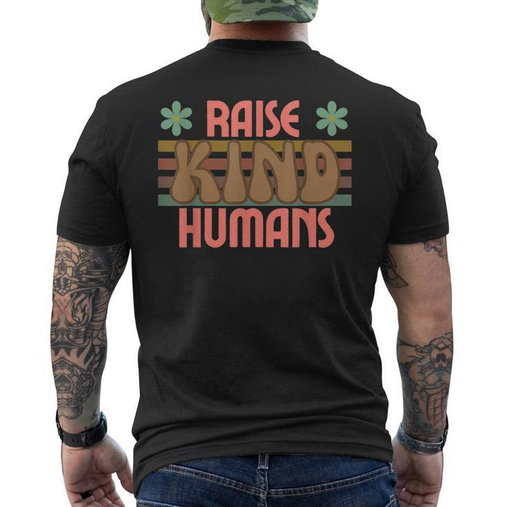 Raise Kind Humans Retro Top For Moms Grandmas Daughters Men's Back Print T-shirt