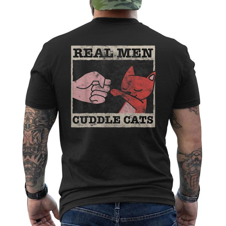 Real Men Cuddle Cats Cat Dad Pet Cats Lover Men's Back Print T-shirt