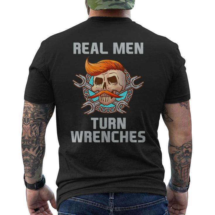 Real Men Turn Wrenches  | Mechanic Mens Back Print T-shirt