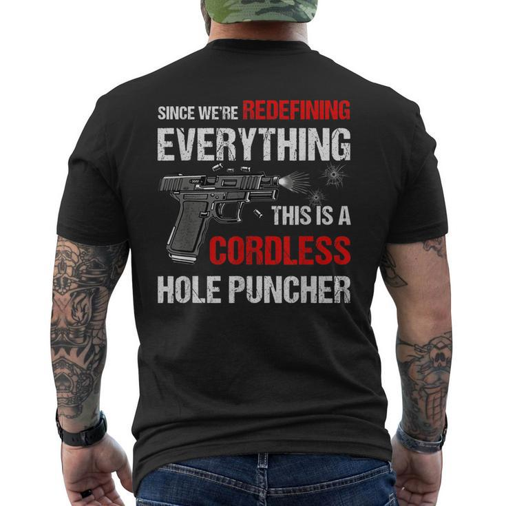 We Are Redefining Everything This Is A Cordless Hole Puncher Men's T-shirt Back Print