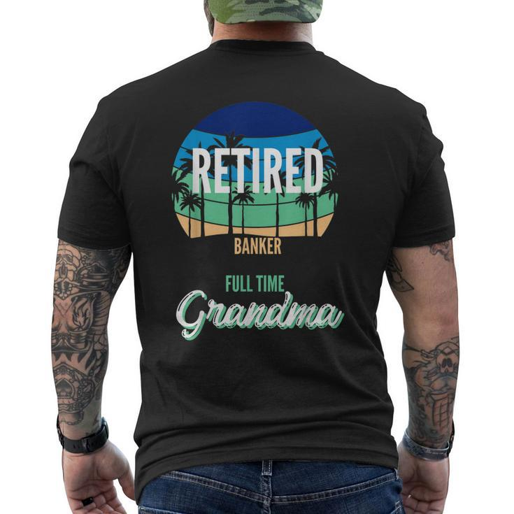 Retired Banker Full Time Grandpa Granddad Men's Back Print T-shirt