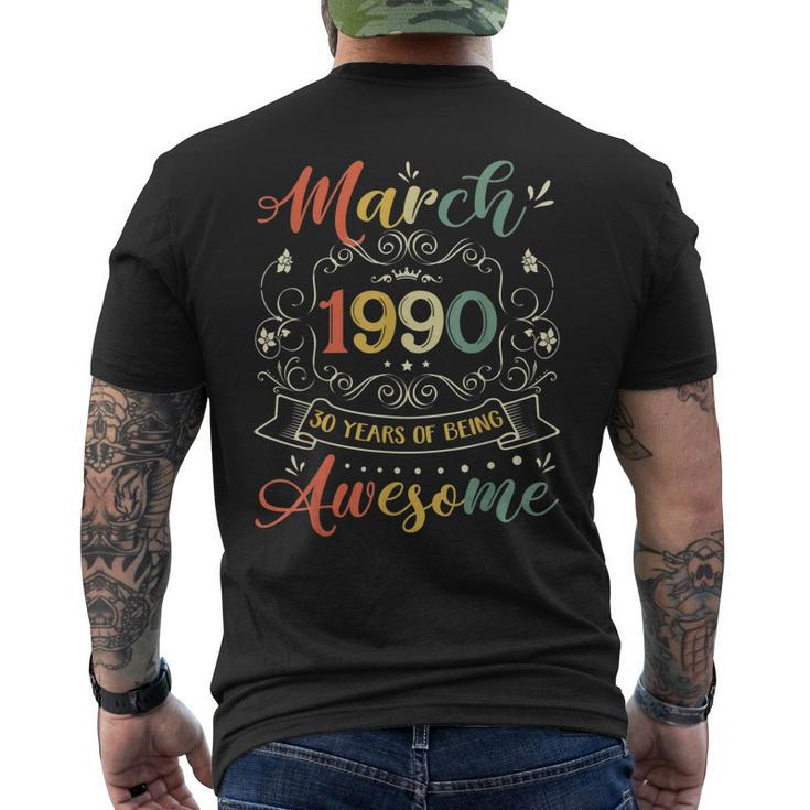 Retro Vintage March 1990 30Th Birthday 30 Years Old Men's Back Print T-shirt