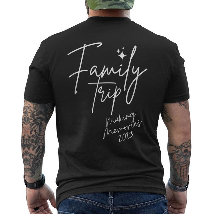 Reunion Family Trip 2023 Making Memories Vacation Matching Men's Back Print T-shirt