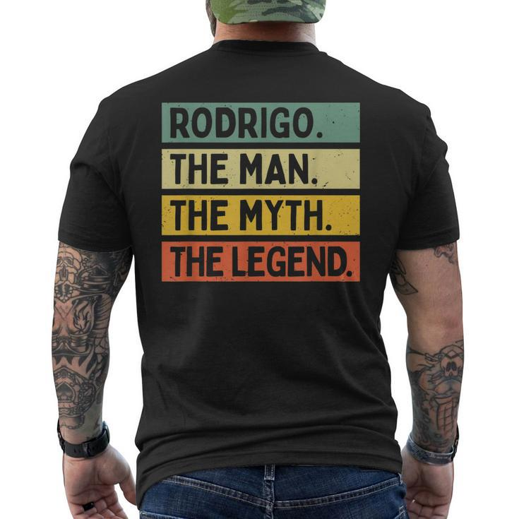 Rodrigo The Man The Myth The Legend Funny Personalized Quote Gift For Mens Mens Back Print T-shirt