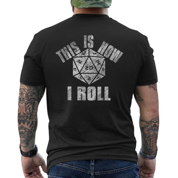 This Is How I Roll D20 Dice Dungeons Men's Back Print T-shirt