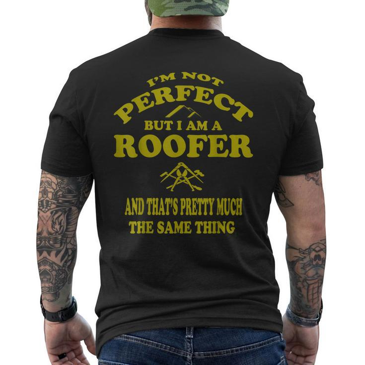 Roofer Funny Roofing Mechanic Perfect Roofing Pun Mens Back Print T-shirt