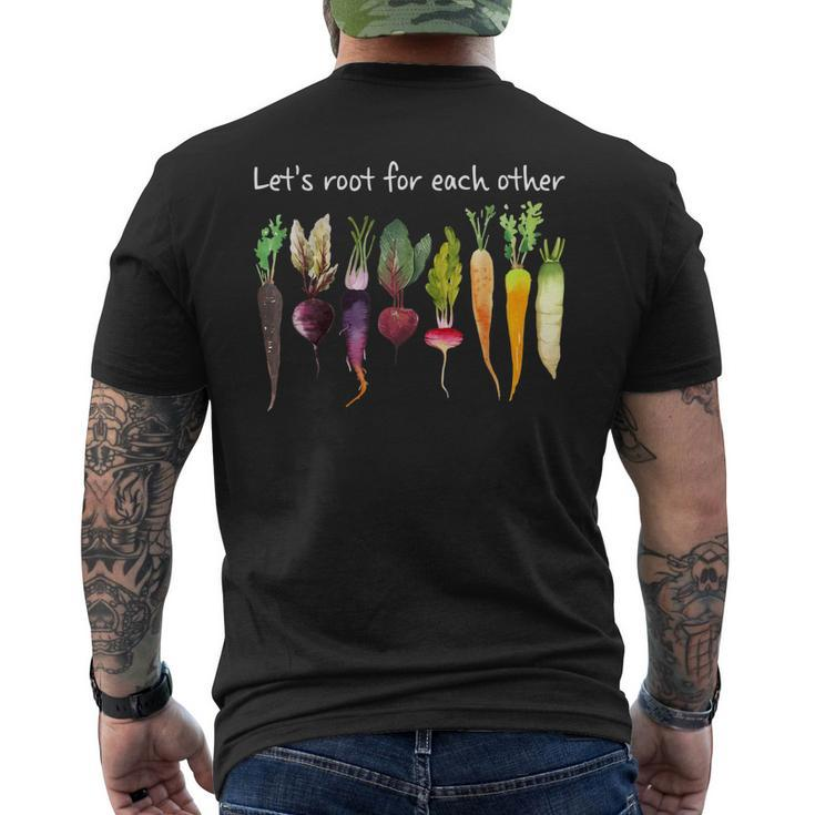 Lets Root For Each Other And Watch Each Other Grow Garden Men's Back Print T-shirt