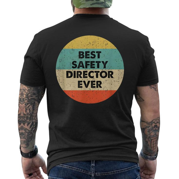 Safety Director  | Best Safety Director Ever Mens Back Print T-shirt