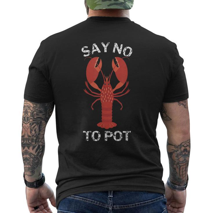 Say No To Pot Lobster Men's Back Print T-shirt