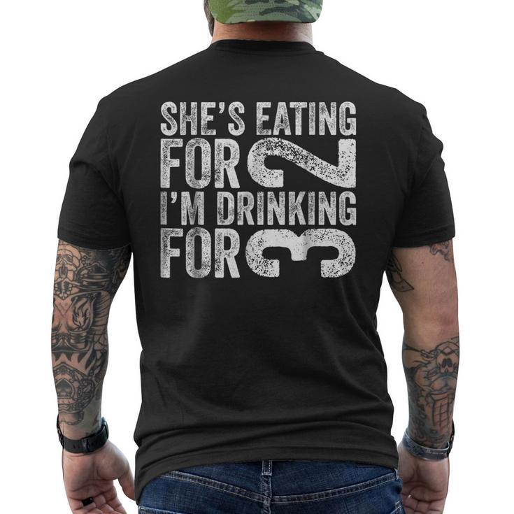 Shes Eating For 2 Im Drinking For 3  Men's Back Print T-shirt