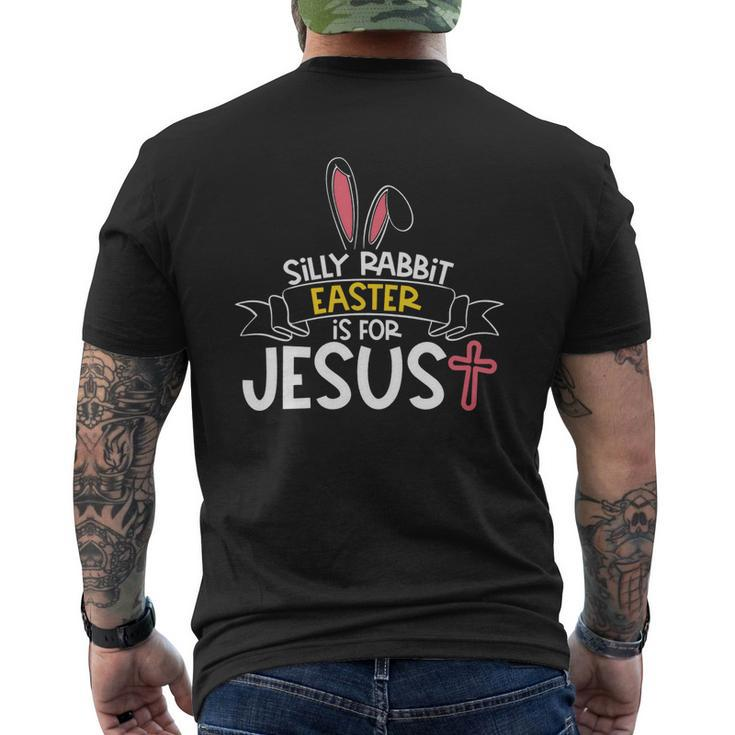 Silly Rabbit Easter Is For Jesus Cross V2 Men's T-shirt Back Print
