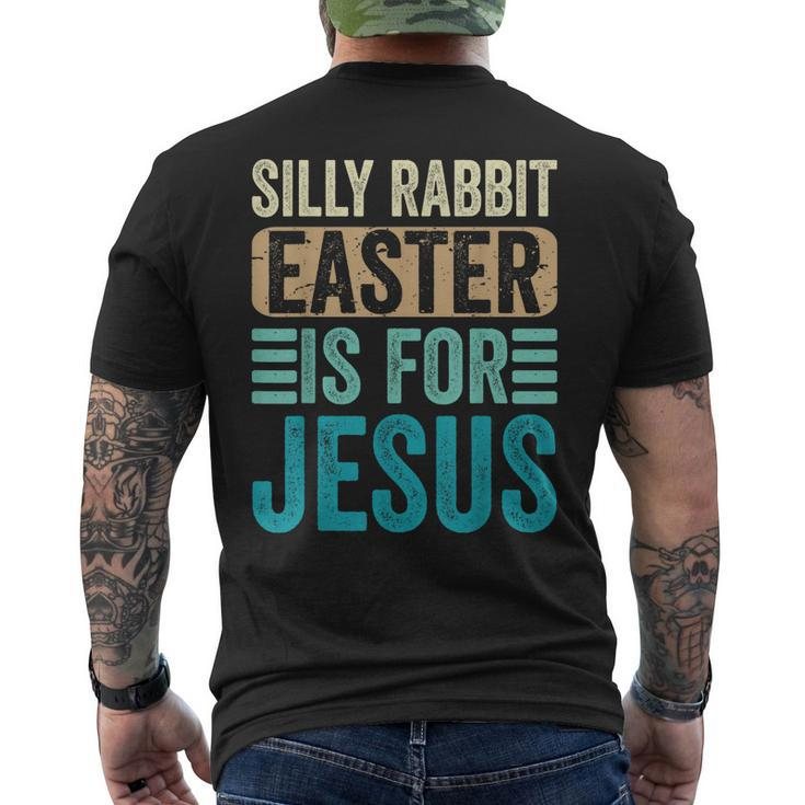 Silly Rabbit Easter For Jesus Toddlers Adult Christian Men's Back Print T-shirt