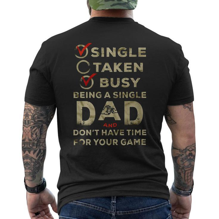 Being A Single Dad And Don’T Have Time For Your Game Men's Back Print T-shirt