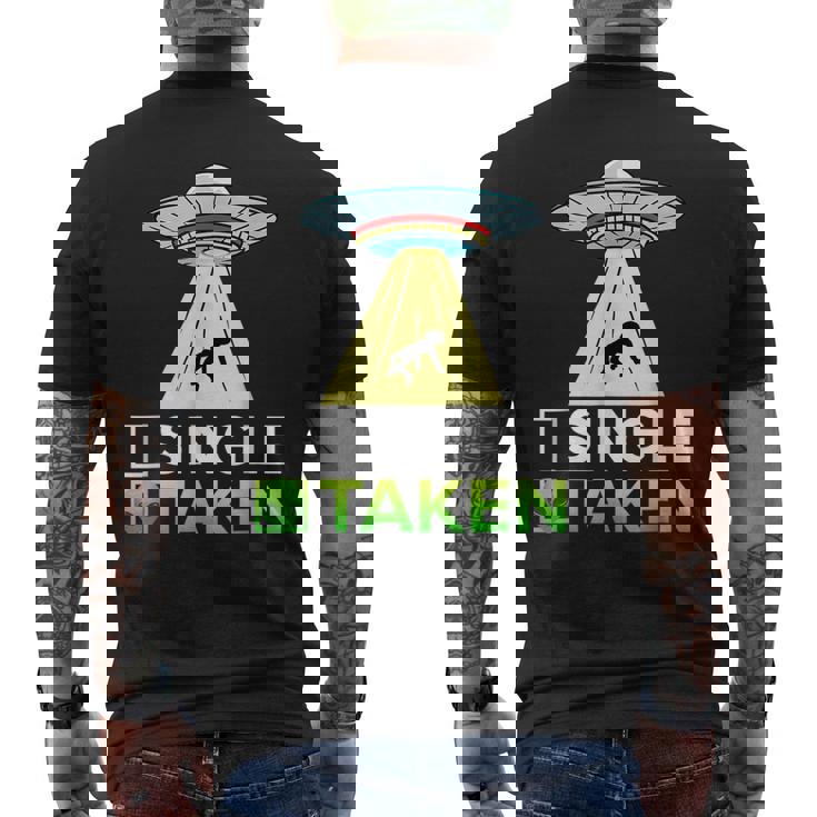 Single Or Taken Alien Valentines Day T-Shirt Single Or Taken Alien Valentines Day T-Shirt
