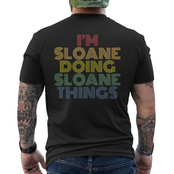 Im Sloane Doing Sloane Things Personalized Name Men's T-shirt Back Print