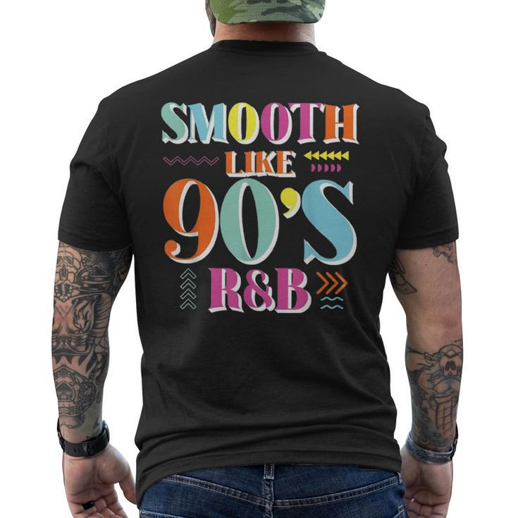 Smooth Like 90S R&B 1990S 90S I Heart The Nineties Men's Back Print T-shirt