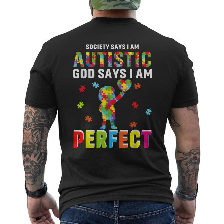 Society Says Im Autistic God Says Im Perfect Autism Men's Back Print T-shirt