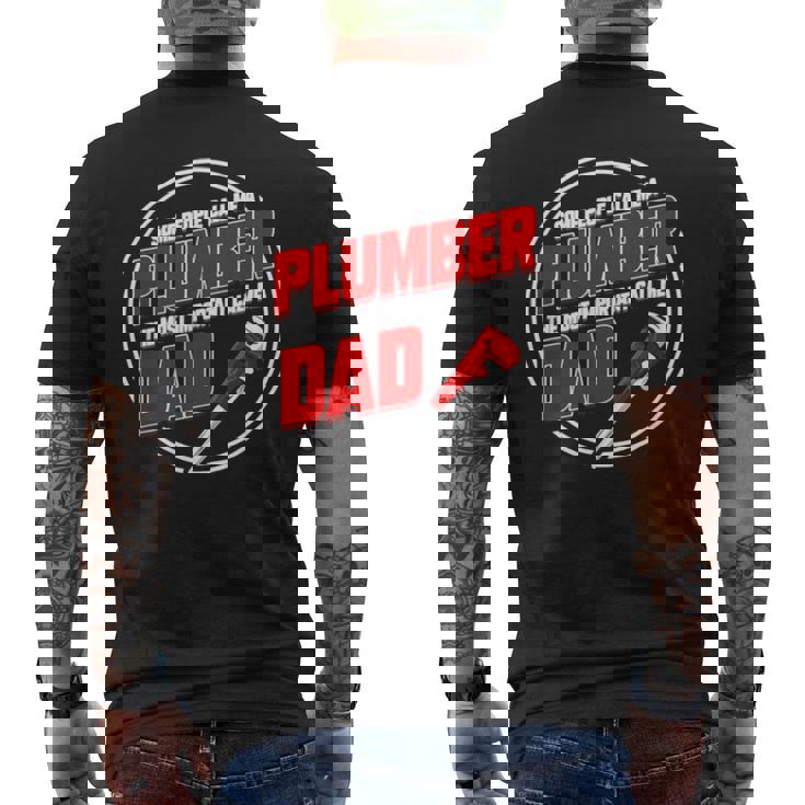 Someone Call Me A Plumber The Most Important Call Me Dad Men's Back Print T-shirt