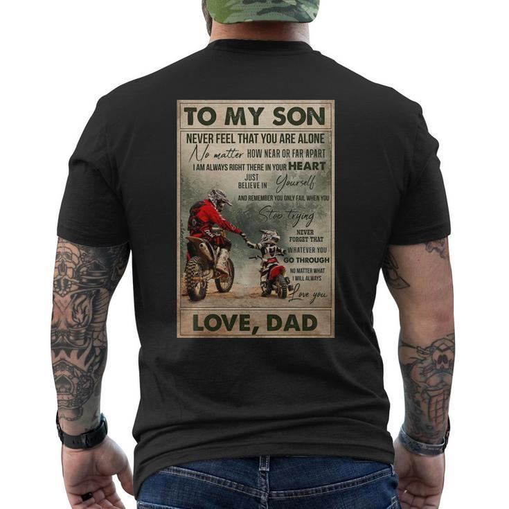 To My Son Never Feel That You Are Alone Love Dad Bikers Men's Back Print T-shirt