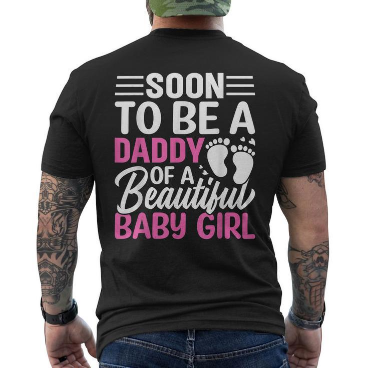 Soon To Be A Daddy Of A Beautiful Baby Girl Dad To Be Men's Back Print T-shirt