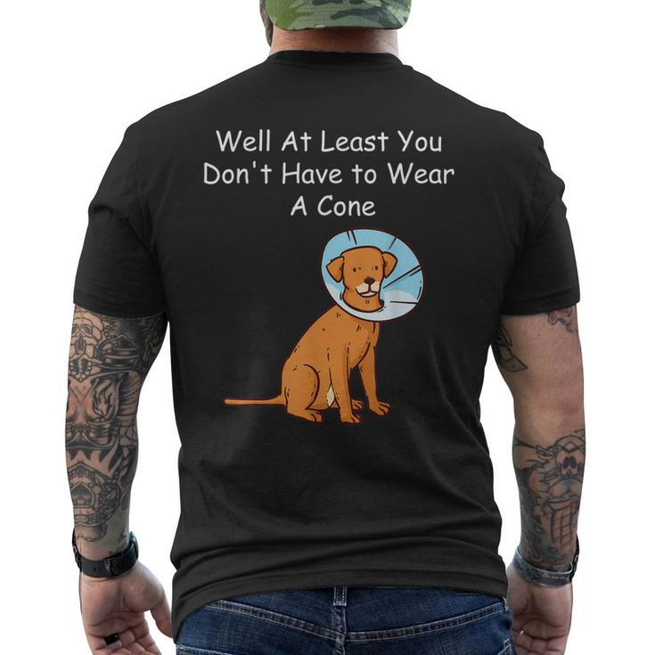 Get Well Soon At Least You Dont Have To Wear A Cone Men's Back Print T-shirt