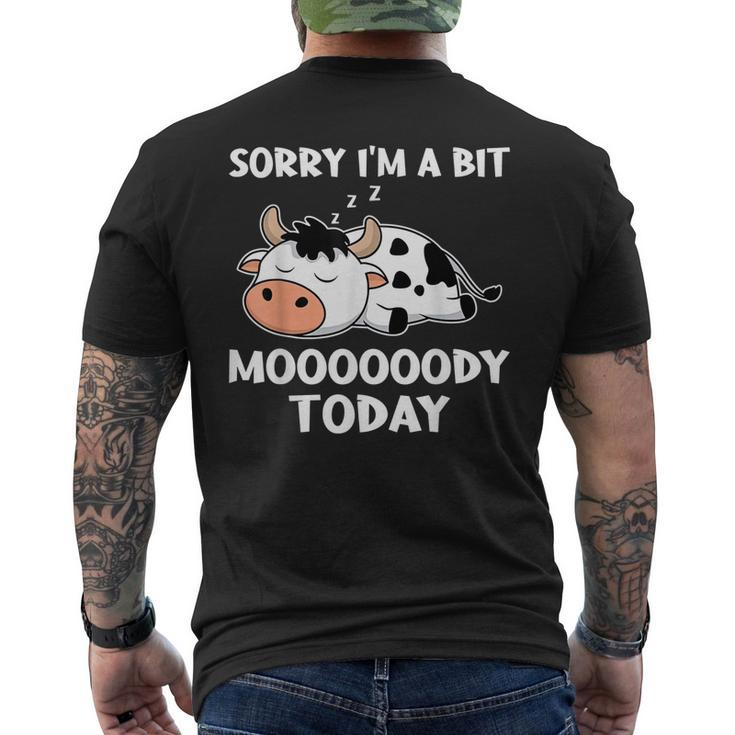 Sorry Im A Bit Moody Today T Cute Moody Cow Men's Back Print T-shirt