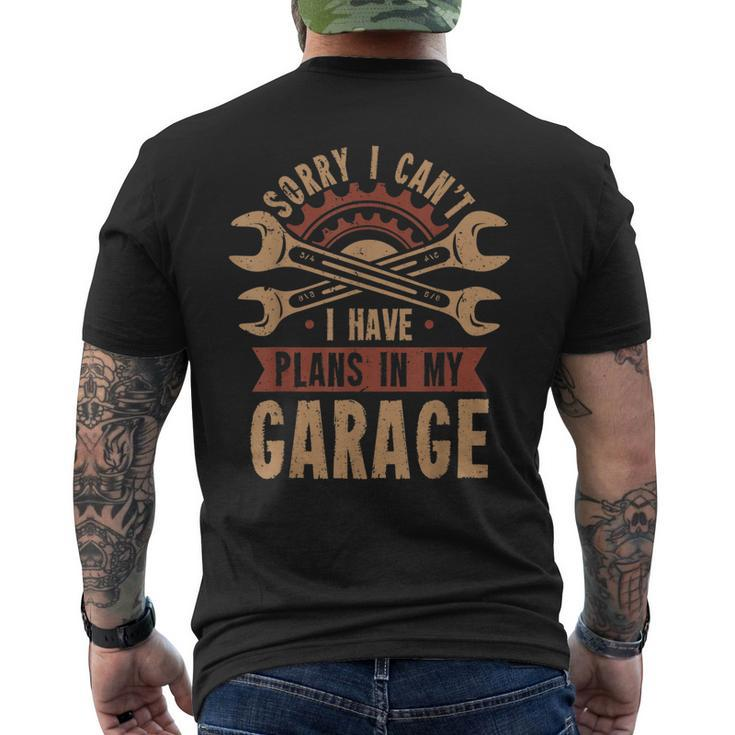 Sorry I Cant I Have Plans In My Garage Men's Back Print T-shirt