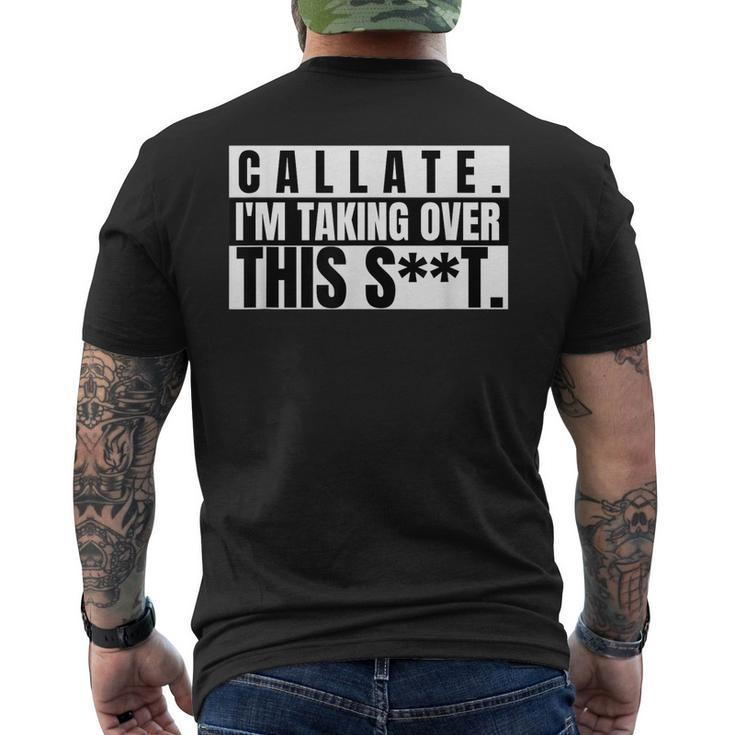 Spanglish Callate Im Taking Over This Shit Shut Up Men's Back Print T-shirt