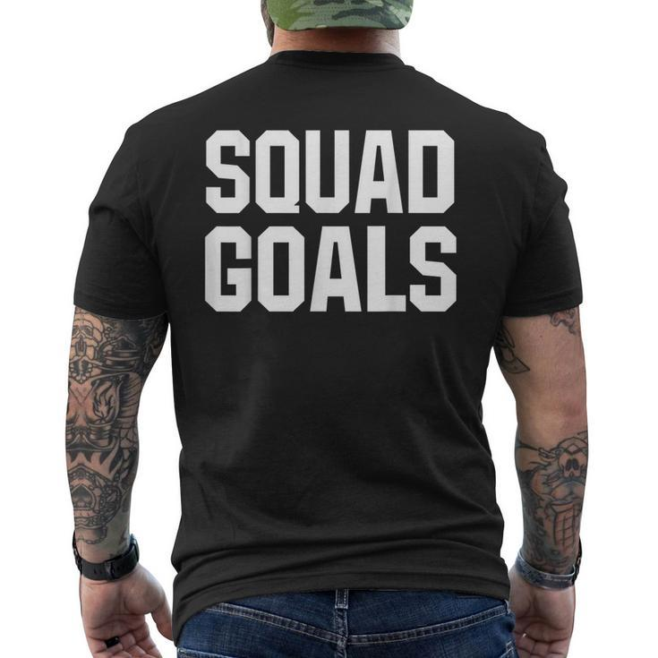 Squad Goals White Humor Workout Unisex T Men's Back Print T-shirt