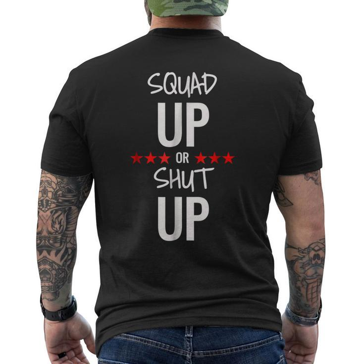 Squad Up Or Shut Up Men's Back Print T-shirt