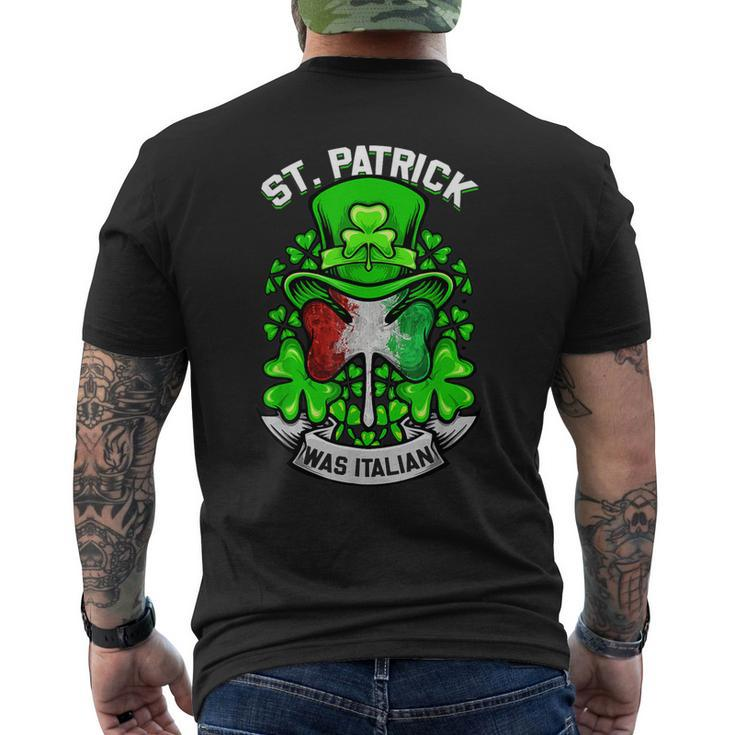 St Patrick Was Italian Shamrock Leprechaun Irish Flag Men's T-shirt Back Print