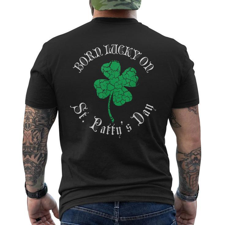 St Patricks Day Birthday Born Lucky On St Pattys Men's Back Print T-shirt