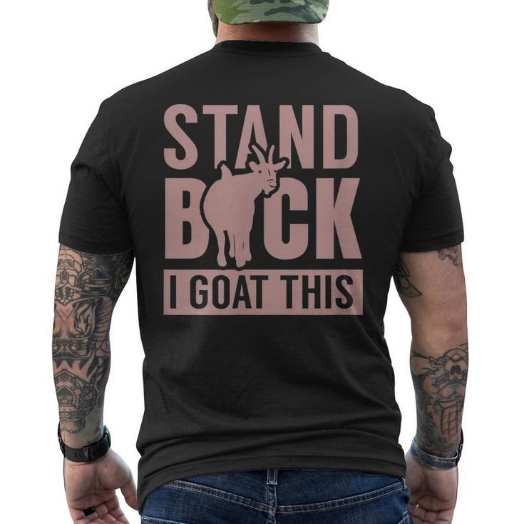 Stand Back I Goat This Goat Farmer Farm Tractor Men's Back Print T-shirt