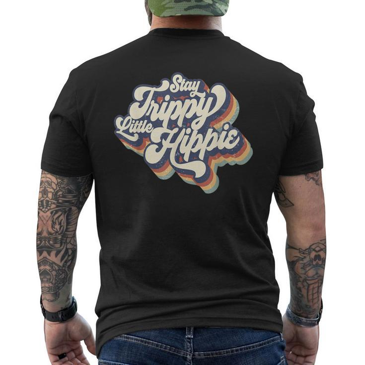 Stay Trippy Little Hippie Vintage Groovy Hippies Men's Back Print T-shirt