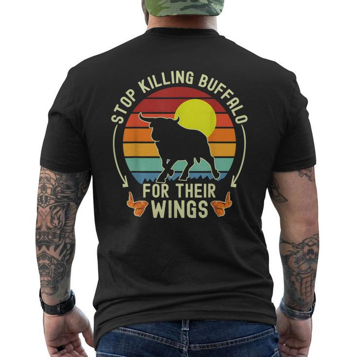 Stop Killing Buffalo For Their Wings Fake Protest Sign Funny  Mens Back Print T-shirt