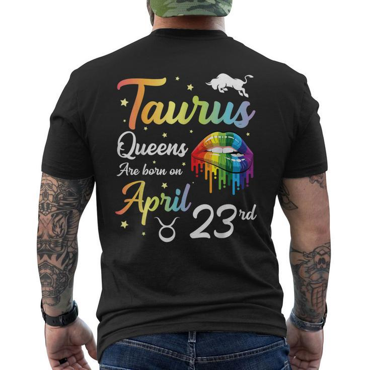Taurus Queens Are Born On April 23Rd Happy Birthday To Me Men's Back Print T-shirt