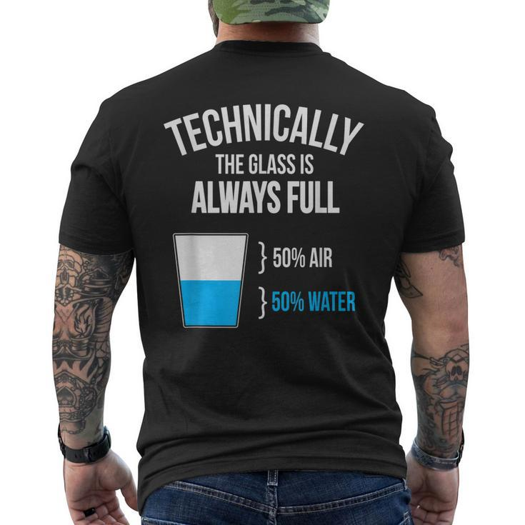 Technically The Glass Is Always Full Men's T-shirt Back Print